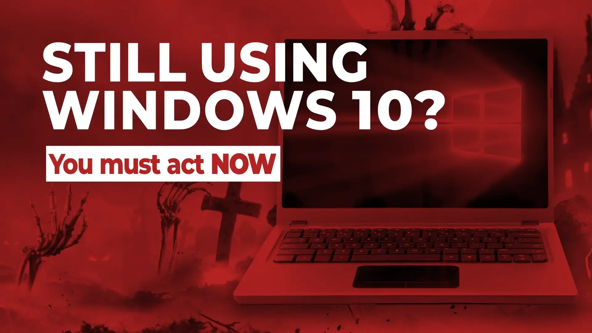 Still on Windows 10? Waiting could cost you more than money