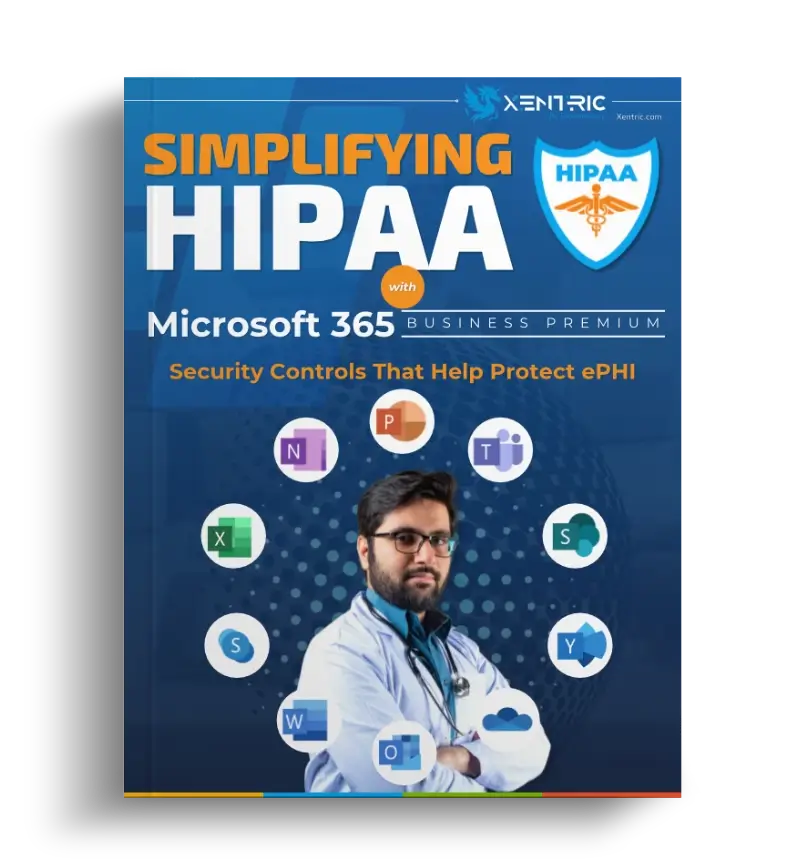 Simplifying HIPAA with Microsoft 365 Business Premium